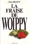 La fraise de Woippy