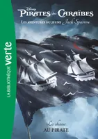 3, Pirates des Caraïbes, les aventures du jeune Jack Sparrow 03 - La chasse au pirate
