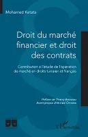 Droit du marché financier et droit des contrats, Contribution à l'étude de l'opération de marché en droits tunisien et français