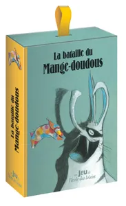 La bataille du Mange-doudous / Julien Béziat