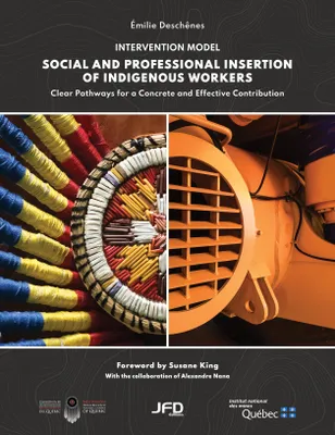 Social and professional integration of indigenous workers, Clear Pathways for a Concrete and Effective Contribution