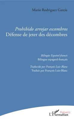 Prohibido arrojar escombros, Défense de jeter des décombres - Bilingue espagnol-français