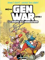 1, Gen War - La Guerre des générations - tome 01, La Guerre des générations