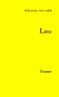 Lou, autobiographie fictive de Lou Andréas-Salomé