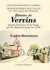 VERVINS  (HIST.DEPUIS L'INVASION DE LA GAULE PAR LES ROMAINS JUSQU'EN 1789)