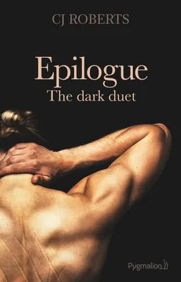 Epilogue, The Dark Duet