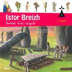 Istor Breizh kontet d'ar vugale, 1, Istor Breizh, Ar ragistor