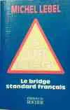 La super majeure cinquième, Le bridge standard français