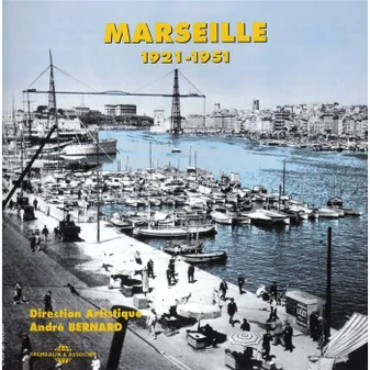 MARSEILLE ANTHOLOGIE CHANSON FRANCAISE 1921 1951 ANTHOLOGIE MUSICALE COFFRET DOUBLE CD AUDIO