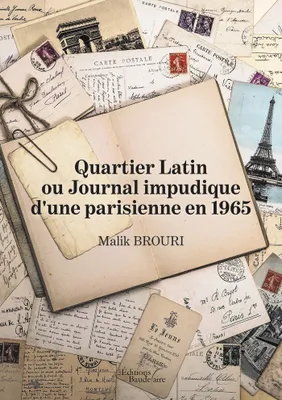 Quartier Latin ou Journal impudique d'une parisienne en 1965