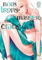Nous irons manger du crabe - Tome 2
