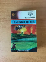 FLEUVE NOIR ANTICIPATION N° 588: Jungle de fer (la)