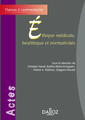Éthique médicale, bioéthique et normativités, Thèmes et commentaires