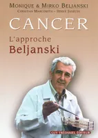 CANCER L'APPROCHE BELJANSKI