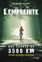 L'Empreinte - Une course de 3500 km sans argent sans passeport sans chaussures