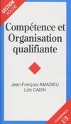 Compétence et organisation qualifiante
