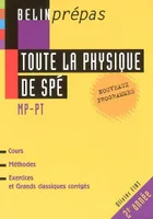 Toute la physique de spé MP - PT, Nouveaux programmes 2e année