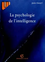 LA PSYCHOLOGIE DE L'INTELLIGENCE