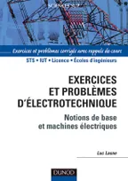 Exercices et problèmes d'électrotechnique - Notions de base et machines électriques, notions de bases et machines électriques