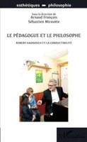 Le pédagogue et le philosophe, Robert Kaddouch et la conductibilité