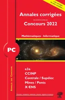 Annales corrigées des Concours 2022 – PC Mathématiques et Informatique, concours e3a CCINP Mines Centrale Polytechnique
