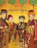 Les Quatre Talismans, Conte oriental