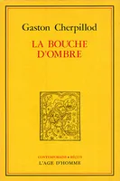 LA BOUCHE D'OMBRE