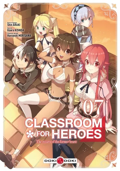 Livres Mangas 7, Classroom for Heroes - vol. 07, The return of the former brave Koara KISHIDA
