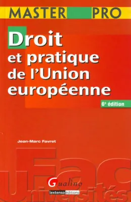 Droit et pratique de l'Union européenne