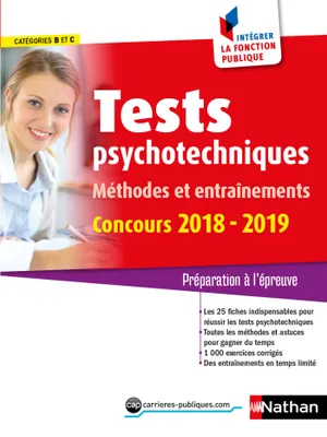 Tests psychotechniques - Méthodes et entraînements - Catégorie B et C - Intégrer la fonction publique - 2018/2019, Format : ePub 3