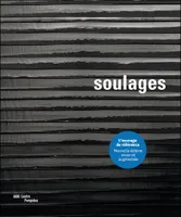 Soulages, [exposition, paris, centre national d'art et de culture georges pompidou, galerie 1, 14 octobre 2009-8 mars 2010]