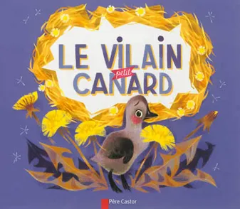 Le Vilain Petit Canard, un conte