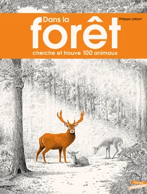 Dans la forêt, Cherche et trouve 100 animaux