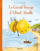 LE GRAND VOYAGE D'ALBERT ABEILLE