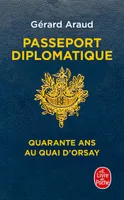 Passeport diplomatique, Quarante ans au quai d'orsay