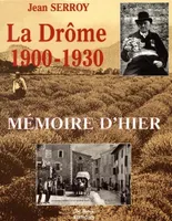 La Drôme, 1900-1920