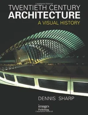 Twentieth century architecture, A visuel history