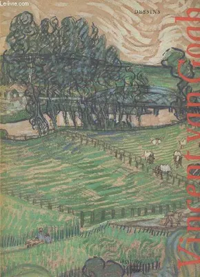 Vincent Van Gogh, peintures et dessins