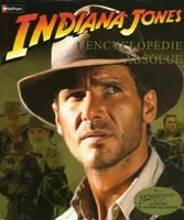 Indiana Jones. L'encyclopédie absolus, l'encyclopédie absolue