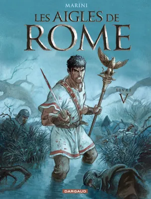 Les Aigles de Rome - Tome 5 - Livre V