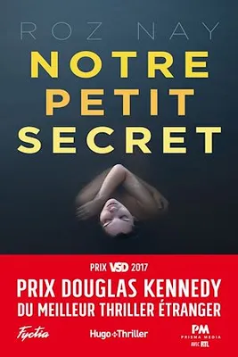 Notre petit secret - Prix Douglas Kennedy du meilleur thriller étranger, Prix Douglas Kennedy du meilleur thriller étranger