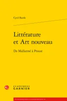 Littérature et Art nouveau, De Mallarmé à Proust