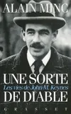 Une sorte de diable / les vies de John Maynard Keynes, Les vies de J. M Keynes