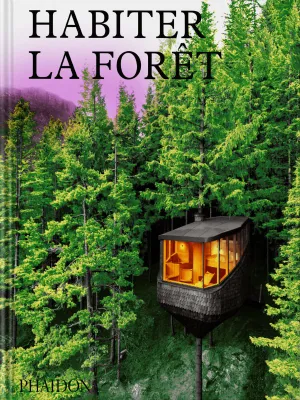 Habiter la forêt, Maisons contemporaines dans les bois