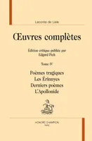 Oeuvres complètes / Leconte de Lisle, 4, Oeuvres complètes