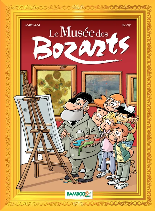 Le Musée des Bozarts, Le Musée des Bozarts Karinka