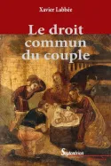 Le droit commun du couple, 2e édition, revue et augmentée