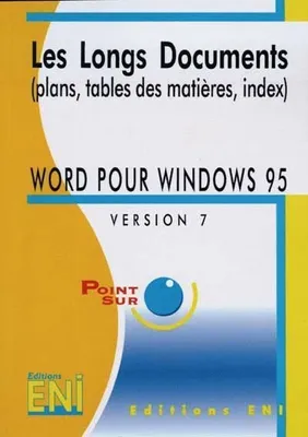 Word pour Windows 95., Les longs documents, Word pour Windows 95 - version 7, Les longs documents