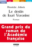 Le destin de Louri Voronine, Grands caractères