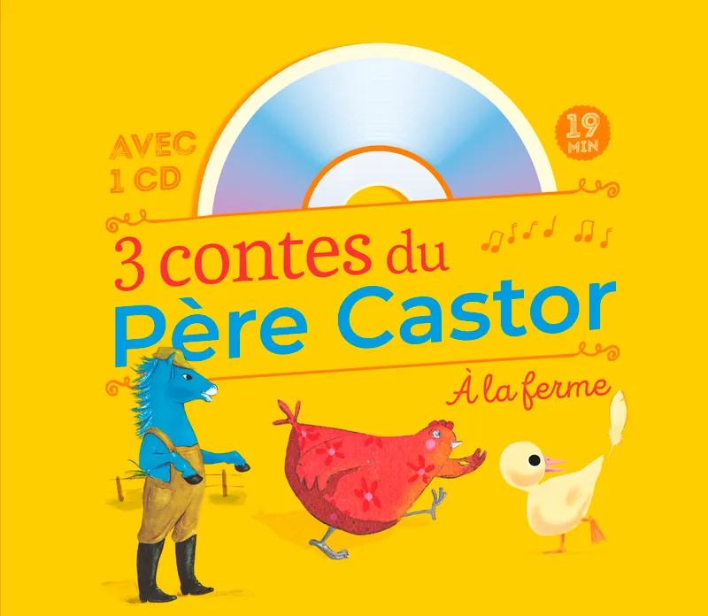 3 contes du Père Castor -  À la ferme Sébastien Pelon, Madeleine Brunelet, Lucile Butel
